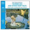 Thumbelina And Other Fairy Tales by Hans Christian Andersen