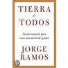 Tierra de todos/ Everyone's Land door Jorge Ramos