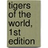 Tigers of the World, 1st Edition
