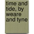 Time And Tide, By Weare And Tyne