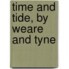 Time And Tide, By Weare And Tyne by Lld John Ruskin