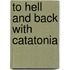 To Hell And Back With  Catatonia