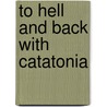 To Hell And Back With  Catatonia door Brian Wright