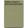Tobias Mayer's Sternverzeichniss by Tobias Mayer