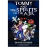 Tommy and the Spirits of the Air by Terry Stevens