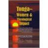 Tonga-Women & Theological Impact door Queen Halaevalu Mata'Aho of Tonga