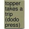 Topper Takes A Trip (Dodo Press) by Thorne Smith