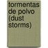 Tormentas de Polvo (Dust Storms)
