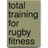 Total Training For Rugby Fitness
