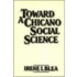 Towards A Chicano Social Science