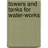 Towers And Tanks For Water-Works