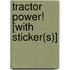 Tractor Power! [With Sticker(s)]