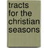 Tracts For The Christian Seasons