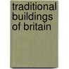 Traditional Buildings Of Britain door R.W. Brunskill