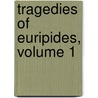 Tragedies of Euripides, Volume 1 door Theodore Alois W. Buckley