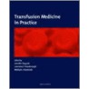 Transfusion Medicine in Practice door Jennifer Duguid