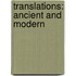 Translations: Ancient And Modern