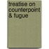 Treatise on Counterpoint & Fugue