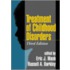 Treatment of Childhood Disorders