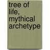 Tree of Life, Mythical Archetype door Gregory R. Haynes