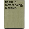 Trends In Biotechnology Research door Onbekend
