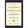 Triumph Practive Theory Ethics P by James P. Sterba
