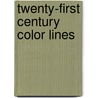 Twenty-First Century Color Lines door Onbekend
