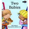 Two Babies South African Edition by Bill Gillham
