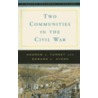 Two Communities in the Civil War by Professor Edward L. Ayers