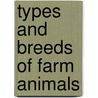 Types and Breeds of Farm Animals by Charles Sumner Plumb