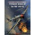 Typhoon Wings Of 2nd Taf 1943-45