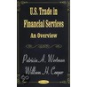 U.S. Trade In Financial Services by William H. Cooper