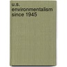 U.s. Environmentalism Since 1945 door University Steven Stoll