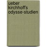 Ueber Kirchhoff's Odysse-Studien by Georg Schmidt