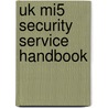 Uk Mi5 Security Service Handbook door Onbekend