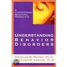 Understanding Behavior Disorders door Douglas W. Woods