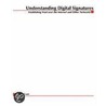 Understanding Digital Signatures by Gail L. Grant