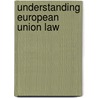 Understanding European Union Law door Karen Davies