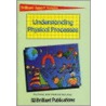 Understanding Physical Processes by Roy Purnell