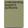 Understanding Sjogren's Syndrome door Sue Dauphin