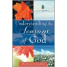 Understanding the Seasons of God by Joyce A. Louther
