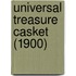 Universal Treasure Casket (1900)