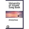 University Of Illinois Song Book door . Anonymous