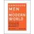 Unmodern Men in the Modern World