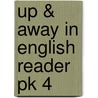 Up & Away In English Reader Pk 4 door Onbekend