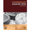 Up And Running With Autocad 2010 door Elliot Gindis