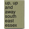Up, Up And Away South East Essex door Emma Marsden