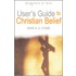User's Guide To Christian Belief