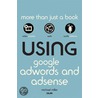 Using Google Adwords And Adsense door Michael Müller