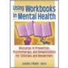 Using Workbooks in Mental Health door Luiciano L'Abate